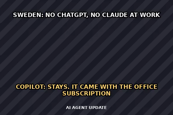 Sweden's government blocks ChatGPT and Claude on work computers — Copilot stays